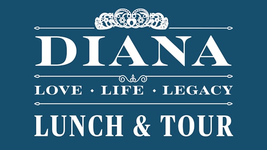 Diana Exhibit Lunch and Tour