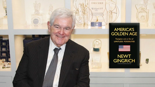 Former Speaker of the House and New York Times bestselling author Newt Gingrich’s latest book, America’s Golden Age: Trumpism and an Era of Limitless Possibilities