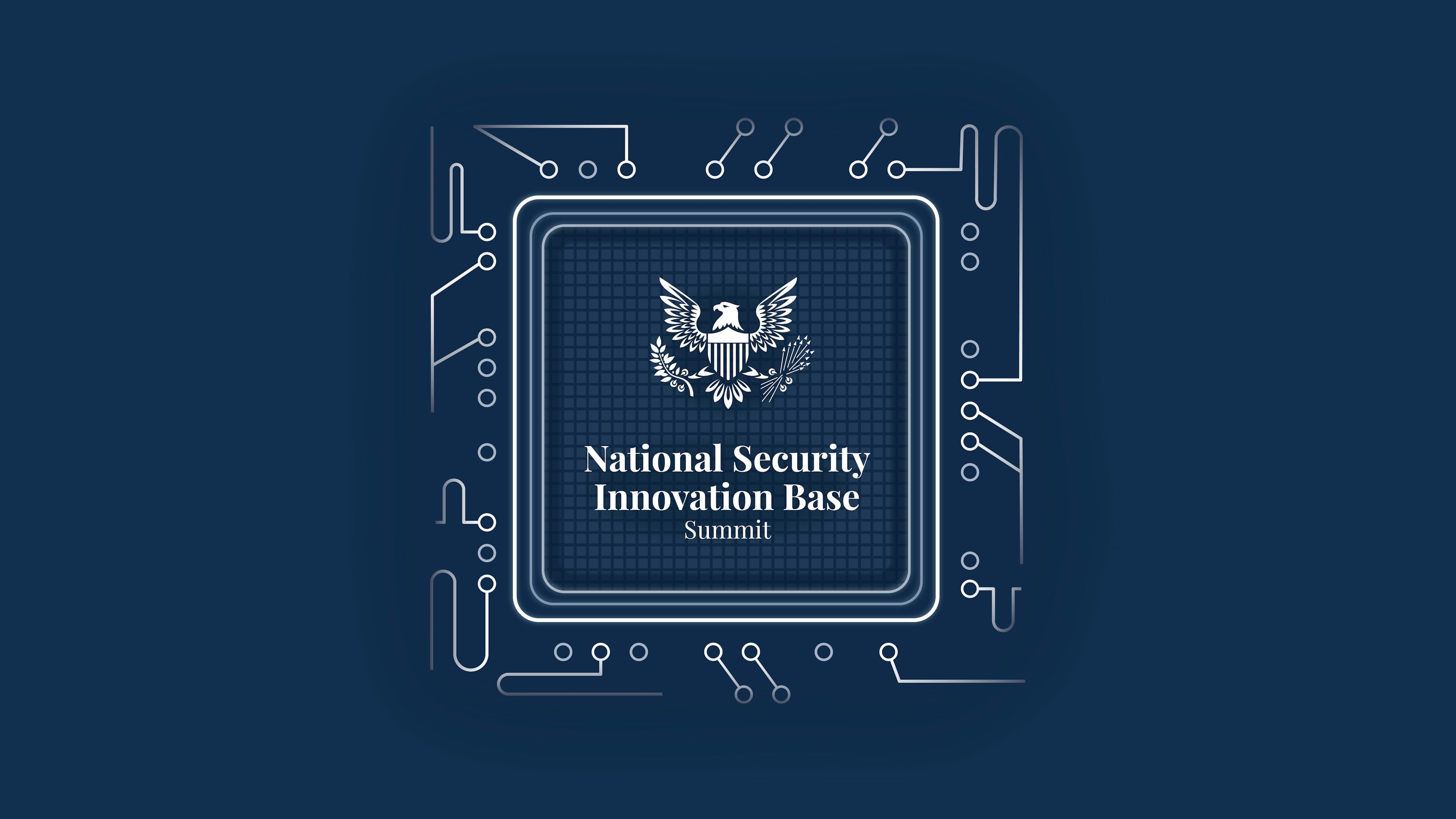 Text that reads National Security Innovation Base Summit