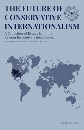 The Future of Conservative Internationalism - Volume I