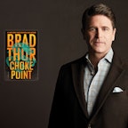 Author Brad Thor , book: Choke Point Author Brad Thor , book: Choke Point