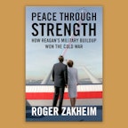 Peace Through Strength: How Reagan's Military Buildup Won the Cold War - book cover Peace Through Strength: How Reagan's Military Buildup Won the Cold War - book cover